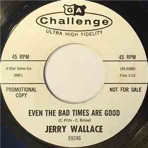 Jerry Wallace - In The Misty Moonlight / Even The Bad Times Are Good