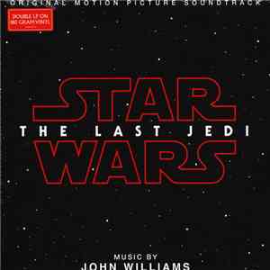 John Williams  - Star Wars: The Last Jedi (Original Motion Picture Soundtra ...