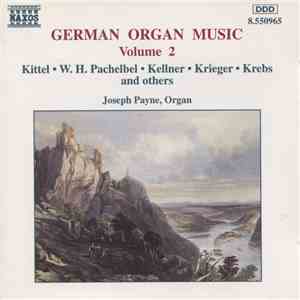 Joseph Payne - German Organ Music Volume 2
