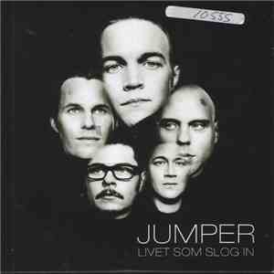 Jumper - Livet Som Slog In