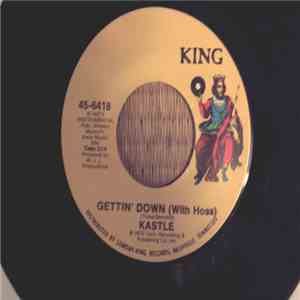 Kastle - Gettin' Down (With Hoss)
