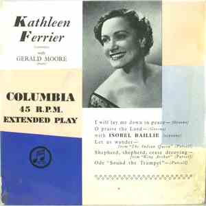 Kathleen Ferrier And Isobel Baillie With Gerald Moore - I Will Lay Me Down  ...