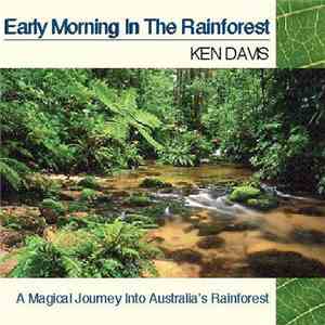 Ken Davis - Early Morning In The Rainforest