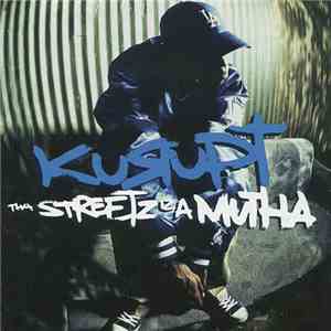 Kurupt - Tha Streetz Iz A Mutha