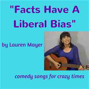 Lauren Mayer - Facts Have A Liberal Bias