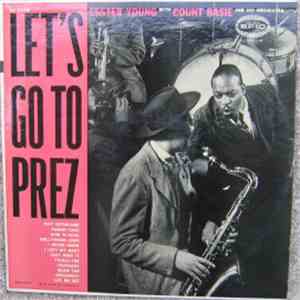 Lester Young With Count Basie Orchestra - Let's Go To Prez