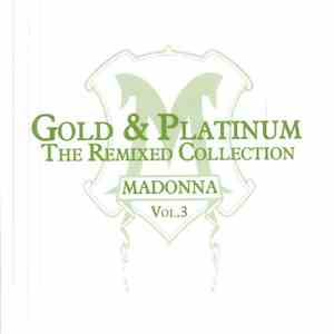 Madonna - Gold & Platinum The Remixed Collection Vol.3 CD