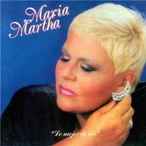 María Martha Serra Lima - Lo Mejor De Mí