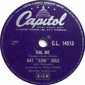 Nat King Cole - Ask Me / Dreams Can Tell A Lie