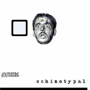 (o)thers Vs. Flat Affect - Schizotypal/Uptown