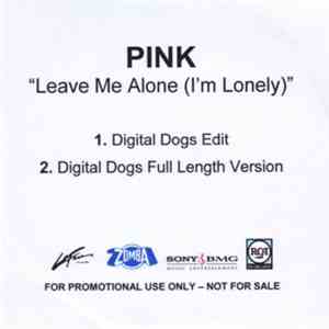 PINK - Leave Me Alone (I'm Lonely)
