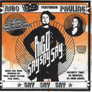 Rigo Featuring Pauline - Say Say Say