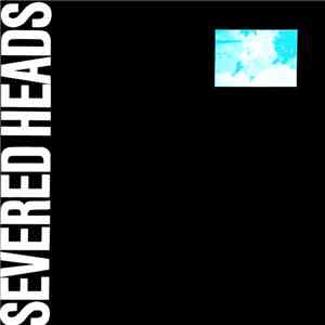 Severed Heads - Propellor