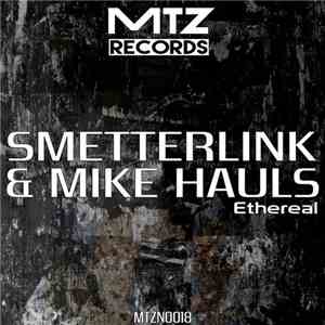 SmetterlinK & Mike Hauls - Ethereal