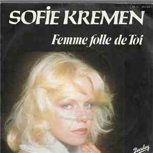 Sofie Kremen - Femme Folle De Toi