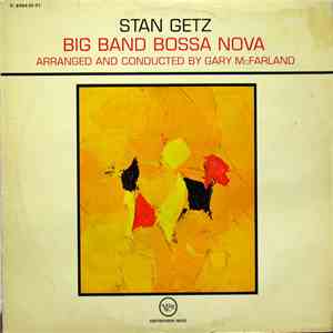 Stan Getz - Big Band Bossa Nova