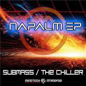 Sub Mass, The Chiller  - Napalm EP