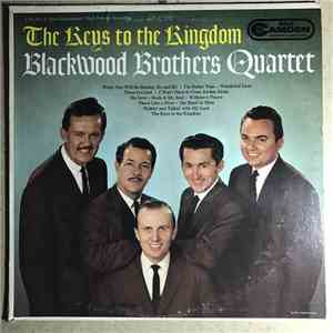 The Blackwood Brothers Quartet - The Keys To The Kingdom