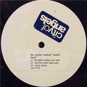 The Crystal Method - Comin' Back