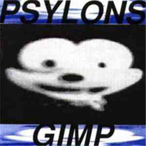 The Psylons - Gimp