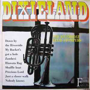The Riverboat Dixie-Stompers - Dixieland
