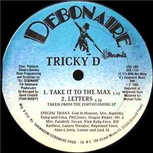 Tricky D  - Take It To The Max