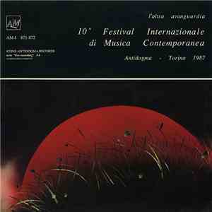 Various - 10° Festival Internazionale Di Musica Contemporanea Antidogma - Torino 1987