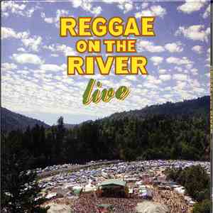 Various - Reggae On The River Live