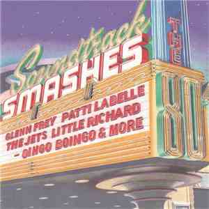 Various - Soundtrack Smashes - The 80's