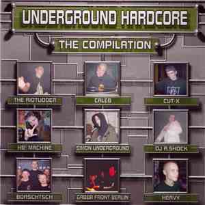 Various - Underground Hardcore - The Compilation