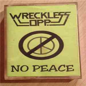 Wreckless Opp. - No Peace