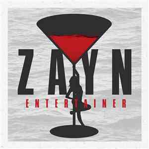ZAYN  - Entertainer