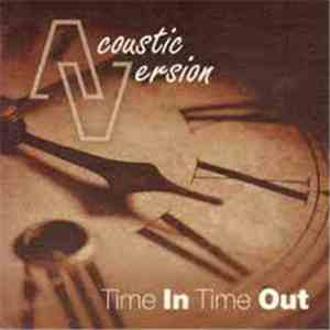 Acoustic Version - Time In Time Out