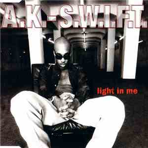 A.K.-S.W.I.F.T. - Light In Me