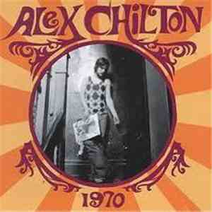 Alex Chilton - 1970