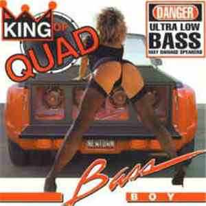 Bass Boy - King Of Quad