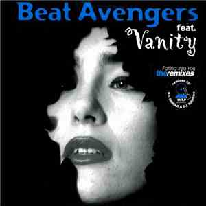 Beat Avengers Featuring Vanity - Falling Into You (The Remixes)