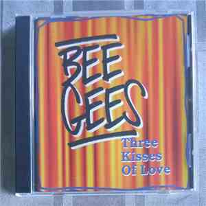 Bee Gees - Three Kisses Of Love