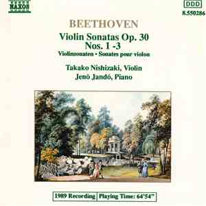 Beethoven, Takako Nishizaki, Jenö Jandó - Violin Sonatas Op. 30 Nos. 1 -3