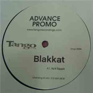 Blakkat - Ya'll Trippin' / I'm A Real Woman