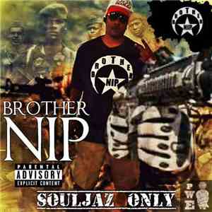 Brother NIP - Souljaz Only