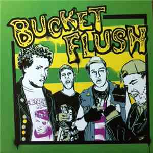 Bucket Flush - Bucket Flush