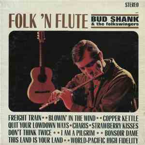Bud Shank & The Folkswingers - Folk 'N Flute
