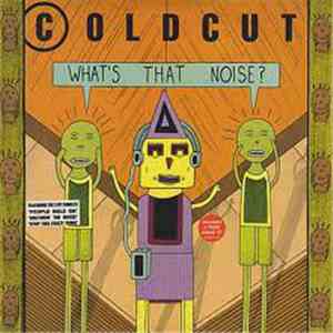 Coldcut - What's That Noise?