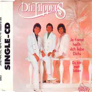 Die Flippers - Je T'Aime Heißt: 