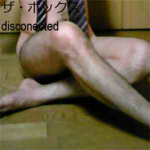 ザ・ボックス - Disconected