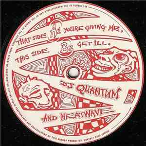 DJ Quantum And Heatwave  - You're Giving Me / Get Ill