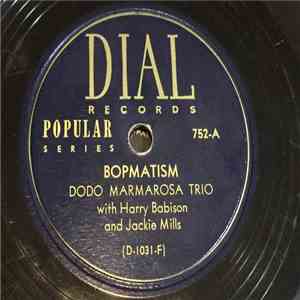 Dodo Marmarosa Trio - Bopmatism / Trade Winds
