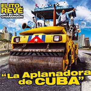 Elito Revé Y Su Charangon - La Aplanadora De Cuba