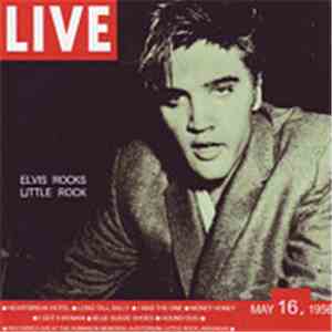 Elvis Presley - Elvis Rocks Little Rock